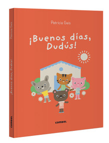 ¡Buenos días, Dudús! / Good morning, Dudus! (Spanish Edition) by Patricia Geis, 9788411582223