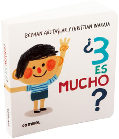 ¿3 es mucho? / Is 3 a lot? (Spanish Edition) by Christian Inaraja, Beyhan Gültaslar, 9788411582407