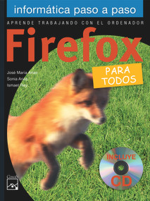 Firefox (Para todos) (Spanish Edition) by José María Arias, Sonia Arias, Ismael Rey, 9788421837757