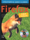 Firefox (Para todos) (Spanish Edition) by José María Arias, Sonia Arias, Ismael Rey, 9788421837757