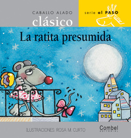 La ratita presumida (Spanish Edition) by Combel Editorial, Rosa María Curto, 9788478647637