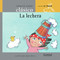 La lechera (Spanish Edition) by Combel Editorial, Mabel Póveda, 9788478648528