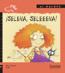 ¡Selena, Seleeena! (Spanish Edition) by Maria Pavón, 9788478648856