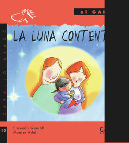 La luna contenta (Spanish Edition) by Elisenda Queralt, Montse Adell, 9788478648863