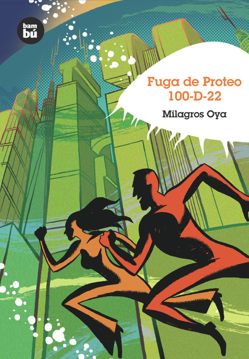 Fuga de Proteo 100-D-22 (Spanish Edition) by Milagros Oya, 9788483430033