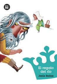 El regalo del río (Spanish Edition) by Jesús Ballaz, 9788483430125