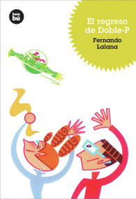 El regreso de Doble-P (Spanish Edition) by Fernando Lalana, 9788483430170