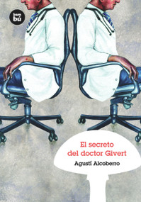 El secreto del doctor Givert (Spanish Edition) by Agustí Alcoberro, 9788483430415