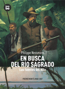 En busca del río sagrado (Las fuentes del Nilo) (Spanish Edition) by Philippe Nessmann, 9788483430491