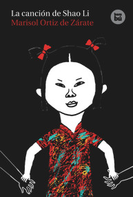 La canción de Shao Li (Spanish Edition) by Marisol Ortiz de Zárate, 9788483430583