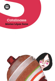 Catalinasss (Spanish Edition) by Marisa López Soria, Araiz Mesanza, 9788483430590