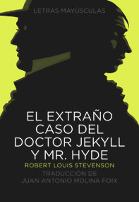 El extraño caso del Doctor Jekyll y Mr. Hyde (Spanish Edition) by R. L.  Stevenson, Juan Antonio Molina Foix, Fernando Vicente, 9788483430712