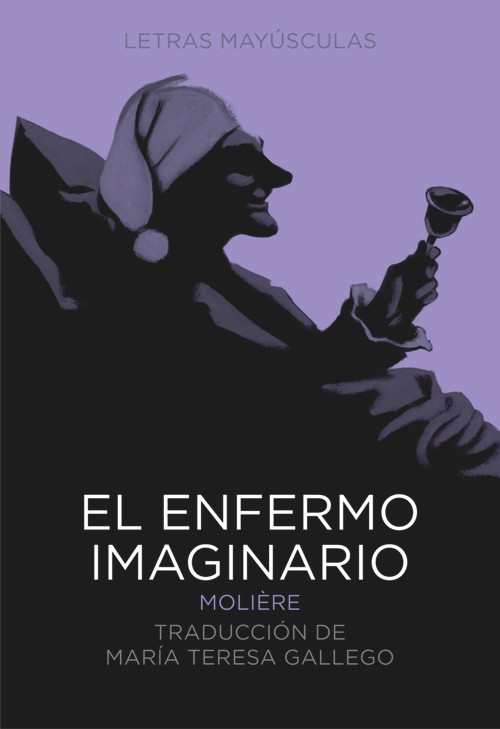 El enfermo imaginario (Spanish Edition) by Molière, María Teresa Gallego, 9788483431030