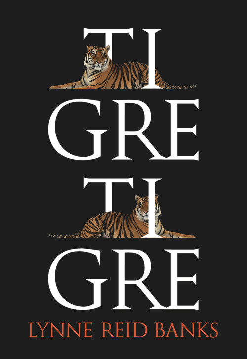 Tigre, tigre (Spanish Edition) by Lynne  Reid Banks, 9788483431160