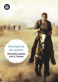 Almogávar sin querer (Spanish Edition) by Fernando Lalana, Luis A. Puente, 9788483431221