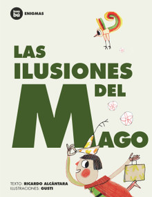 Las ilusiones del mago (Spanish Edition) by Ricardo Alcántara, Gusti, 9788483431252