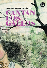 Cantan los gallos (Spanish Edition) by Marisol Ortiz de Zárate, 9788483431290
