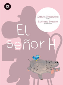 El señor H (Spanish Edition) by Daniel Nesquens, Luciano Lozano, 9788483431337