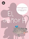 El señor H (Spanish Edition) by Daniel Nesquens, Luciano Lozano, 9788483431337