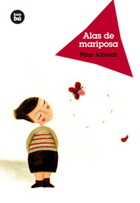 Alas de mariposa (Spanish Edition) by Pilar Alberdi, 9788483431368