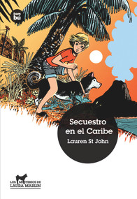 Secuestro en el Caribe (Spanish Edition) by Lauren St. John, 9788483431719