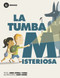 La tumba misteriosa (Spanish Edition) by Jordi Sierra i Fabra, Josep Rodés, 9788483431962