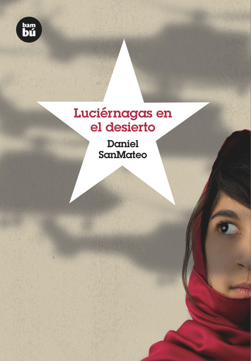 Luciérnagas en el desierto (Spanish Edition) by Daniel SanMateo, 9788483432068