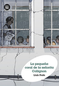 La pequeña coral de la señorita Collignon (Spanish Edition) by Lluís Prats, 9788483432136