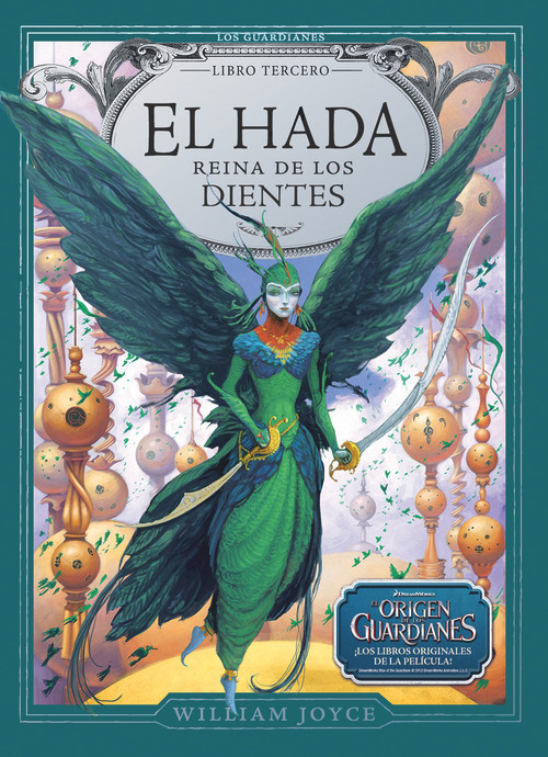El Hada Reina de los Dientes (Spanish Edition) by William Joyce, William Joyce, 9788483432594