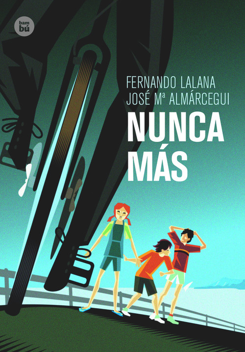 Nunca más (Spanish Edition) by Fernando Lalana, José Mª Almárcegui, 9788483432921