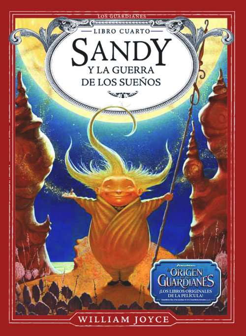 Sandy y la guerra de los sueños (Spanish Edition) by William Joyce, 9788483433089