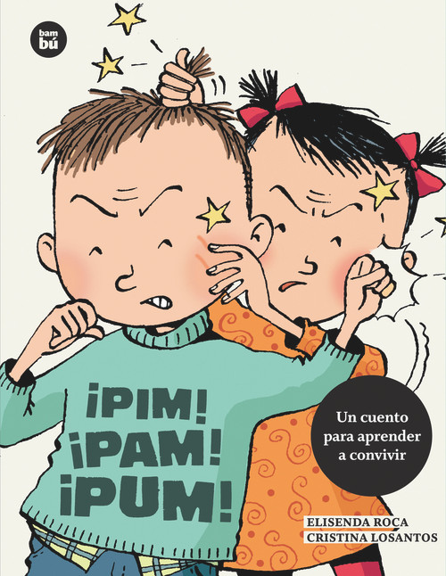 ¡Pim! ¡Pam! ¡Pum! (Spanish Edition) by Elisenda Roca, Cristina Losantos, 9788483433683