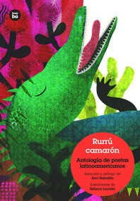 Rurrú camarón (Bestiario poético latinoamericano) (Spanish Edition) by Ana Garralón, Rebeca Luciani, 9788483435083