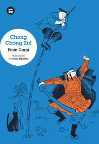 Chong Chong Zul (Spanish Edition) by Pinin Carpi, 9788483435090