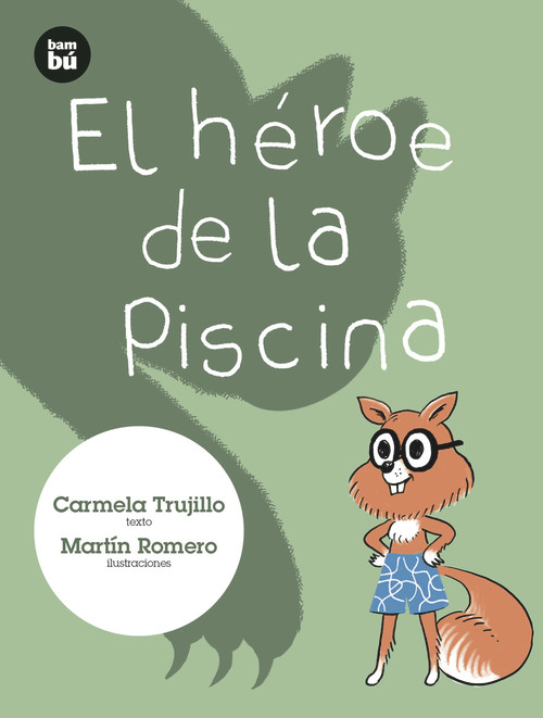 El héroe de la piscina (Spanish Edition) by Carmela Trujillo, 9788483435731