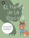 El héroe de la piscina (Spanish Edition) by Carmela Trujillo, 9788483435731