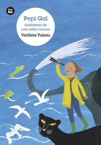 Pepi Gal. Andanzas de una niña curiosa (Spanish Edition) by Victòria Tubau, 9788483435748