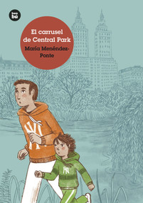 El carrusel de Central Park (Spanish Edition) by Laura Catalán, María Menéndez-Ponte, 9788483435755