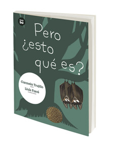 Pero ¿esto qué es? (Spanish Edition) by Carmela Trujillo, 9788483435939