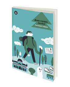 ¡Buen camino, Jacobo! (Spanish Edition) by Fernando Lalana, 9788483436004
