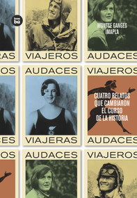 Viajeros audaces (Spanish Edition) by Montse Ganges, Imma Pla, 9788483438299