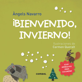 ¡Bienvenido invierno! (Spanish Edition) by Àngels Navarro, Carmen Queralt, 9788491010098