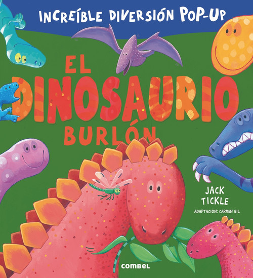 El dinosaurio burlón (Spanish Edition) by Jack Tickle, 9788491010289