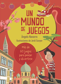 Un mundo de juegos (Spanish Edition) by Àngels Navarro, Jordi Sunyer, 9788491010302