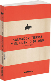 Salvador Tierra y el cuenco de oro (Spanish Edition) by Patricia Geis, 9788491010548