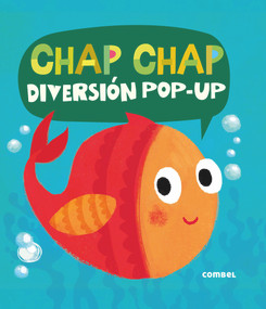 Chap-Chap (Diversión Pop-Up) (Spanish Edition) by Jonathan Litton, Kasia Nowowiejska, 9788491011422