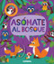 Asómate al bosque (Spanish Edition) by Jonathan Litton, Kasia Nowowiejska, 9788491011460