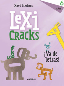 Lexicracks 6 años (Spanish Edition) by Xavier Giménez, 9788491011835