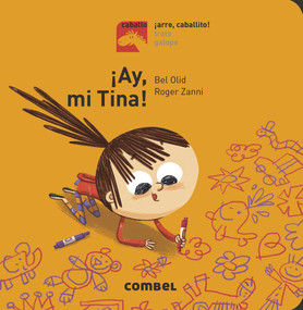 ¡Ay, mi Tina! (Spanish Edition) by Bel Olid, 9788491012221