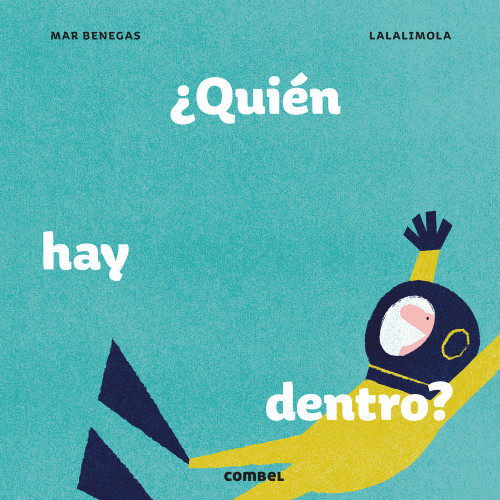 ¿Quién hay dentro? (Spanish Edition) by Mar Benegas, 9788491012627
